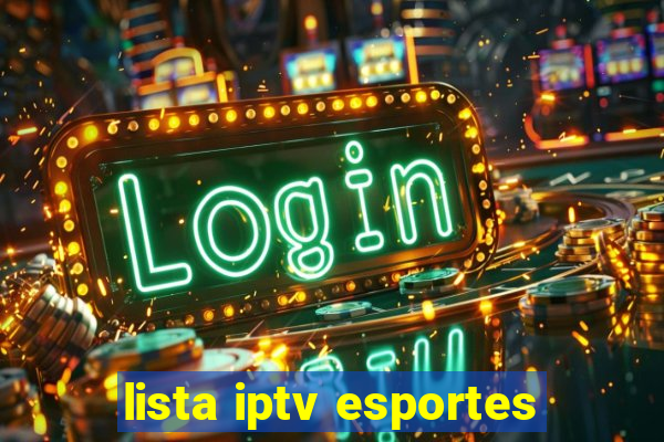 lista iptv esportes